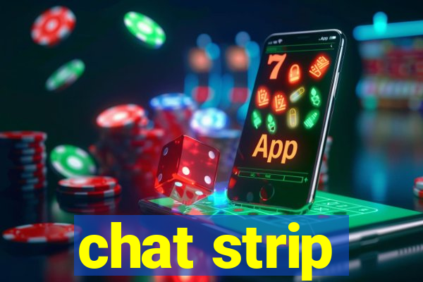 chat strip